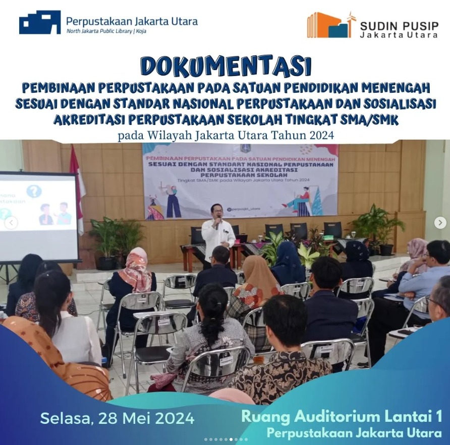 Sosialisasi Akreditasi Perpustakaan Sekolah Jenjang SMA/SMK/MA Bersama Suku Dinas Pendidikan Wilayah 1 Kota Administrasi Jakarta Utara